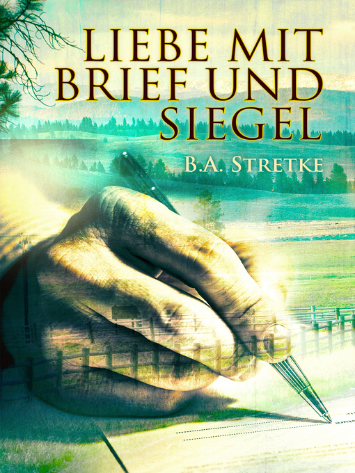 Title details for Liebe mit Brief und Siegel by B.A. Stretke - Available